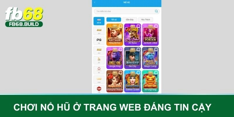 Chơi nổ hũ ở trang web đáng tin cậy