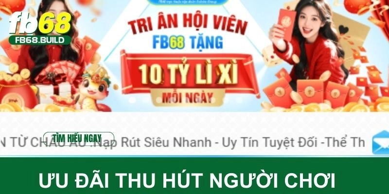 Ưu đãi thu hút người chơi