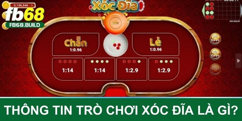 Thông tin về trò chơi xóc đĩa là gì?