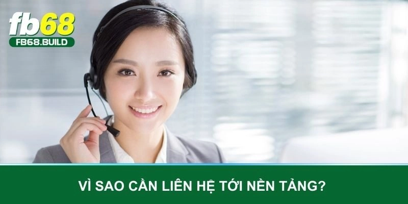 Vì sao cần liên hệ tới nền tảng? 